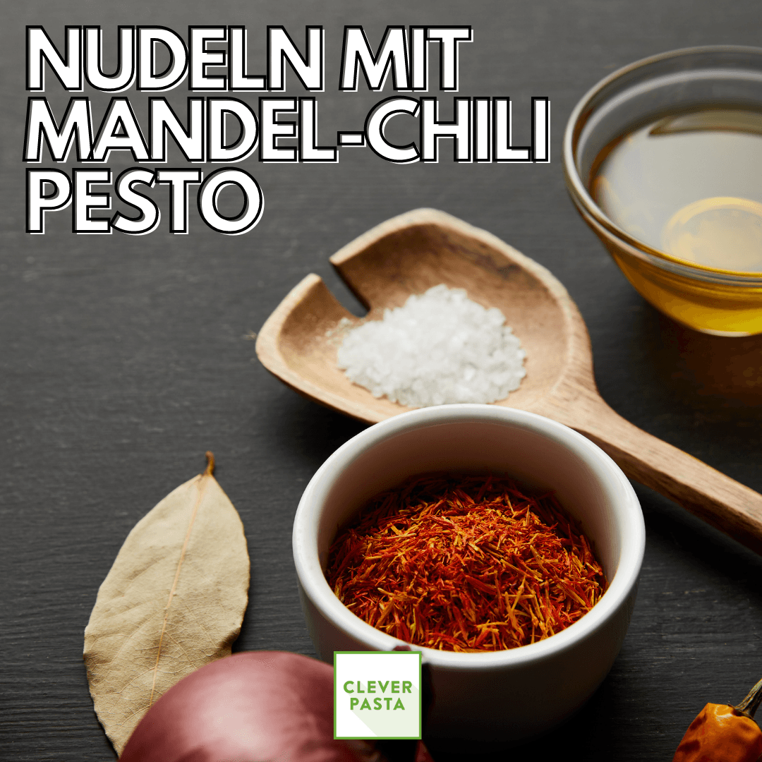 Nudeln mit Mandel-Chili Pesto – Clever Pasta Nudeln mit Mandel-Chili Pesto – Clever Pasta
